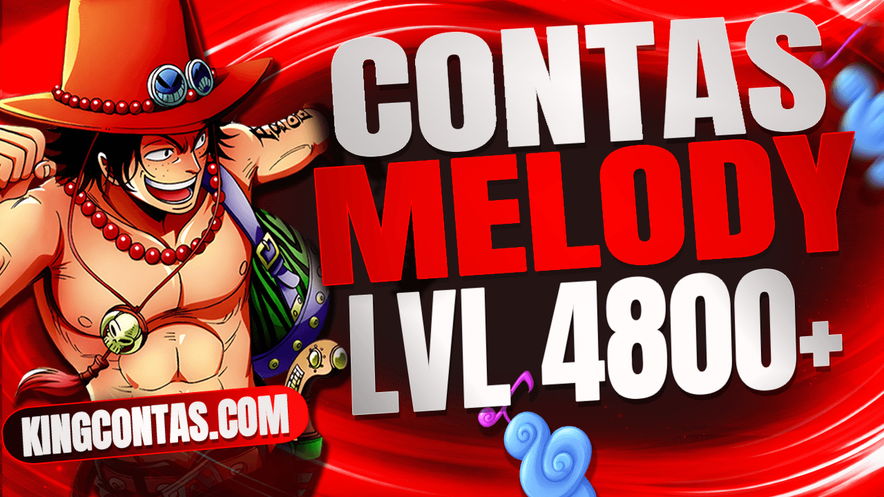 LVL 4800-5000 COM MELODY 🎵 NO INVENTÁRIO